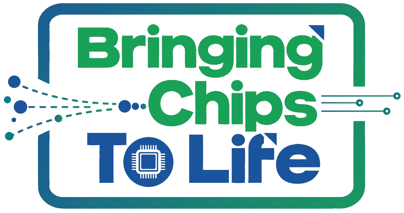 Bringing Chips To Life